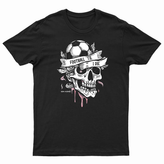 Football Til I Die - Tshirt