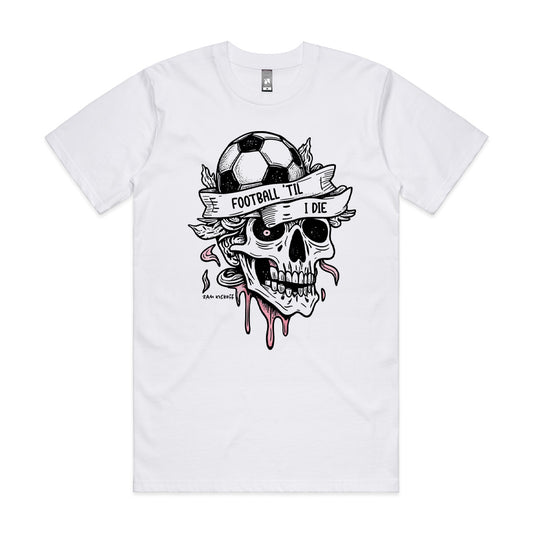 Football Til I Die - Tshirt