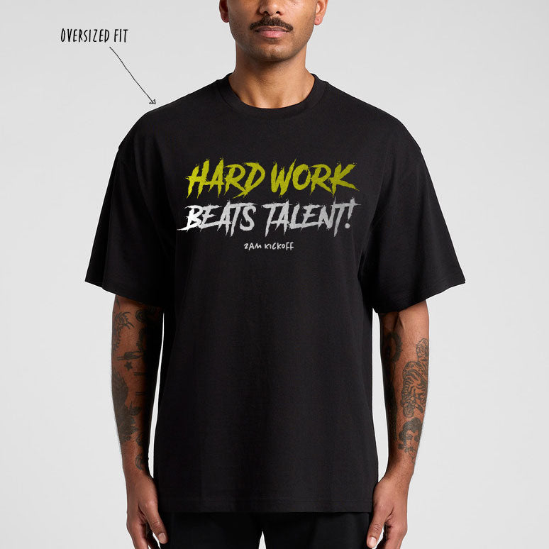 Hard Work Beats Talent - Oversized Tshirt