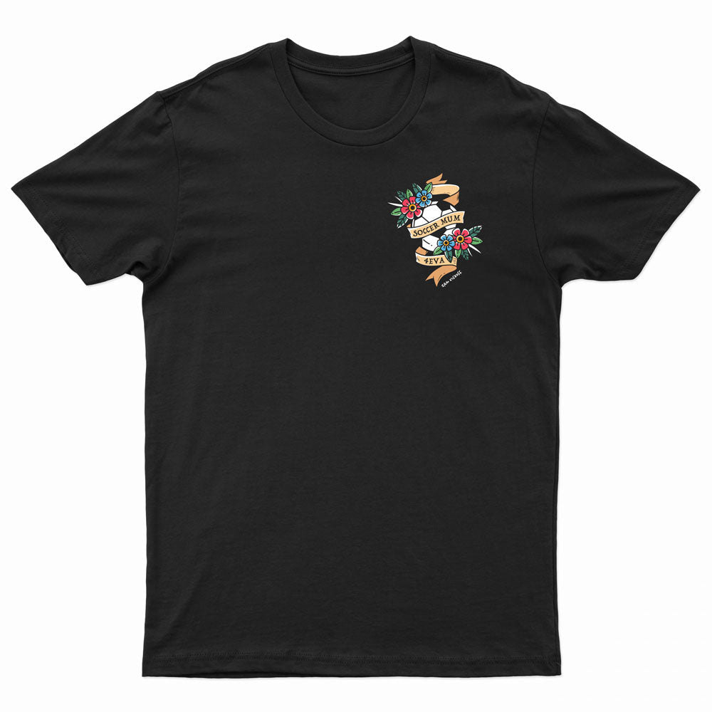 Soccer Mum 4Eva - Traditional Tattoo - Tshirt