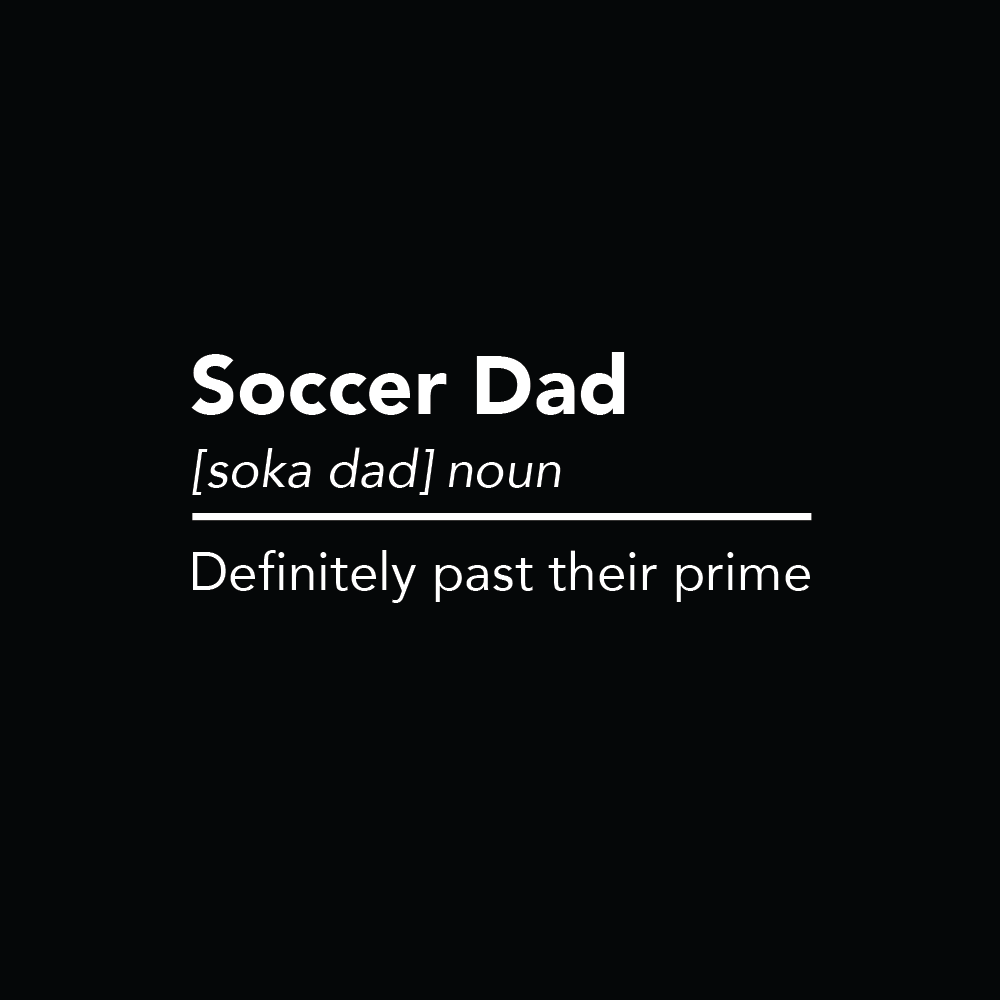 Soccer Dad - Past Their Prime- Tshirt