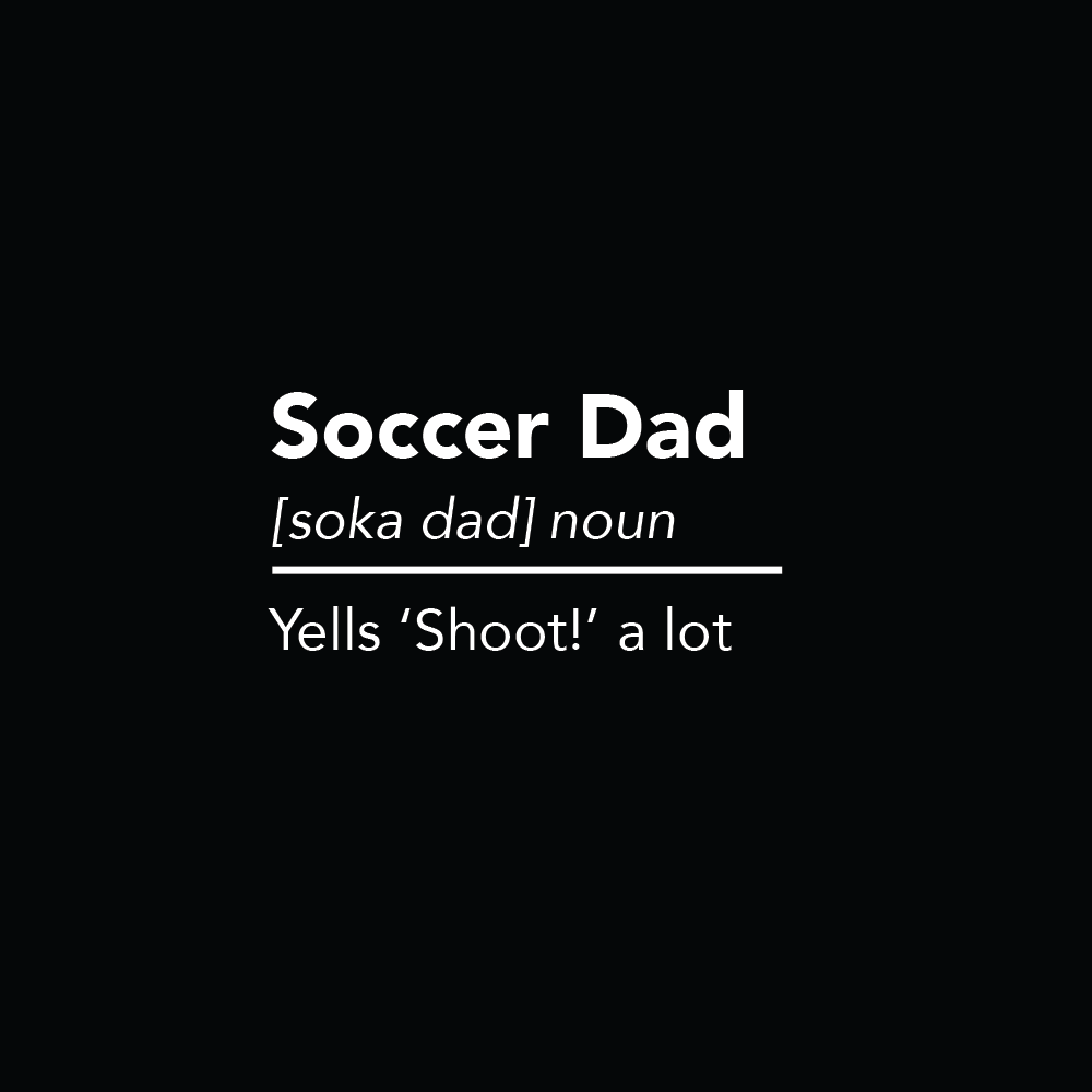 Soccer Dad - Yells Shoot a lot - Tshirt